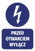 Before opening, turn off - Graphic design sticker. Round lightning symbol at the top, text on a rectangular background.