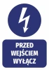 Entrance sticker - Turn off. Round lightning symbol on blue background with a white rectangle below.