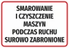 Sticker: Machine lubrication and cleaning while in motion is strictly prohibited - Graphic design. Red rectangle with white.