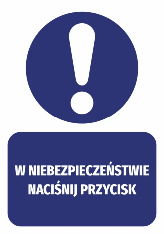 Warning sticker: Press button in case of danger - Round symbol with an exclamation mark above a rectangle with text.