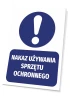 Safety equipment use sign - Graphic design. Round symbol with an exclamation mark on a blue background. Text included.