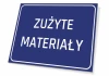 Used Materials Sign - Graphic Design. Simple rectangular sign with a blue background and white text.