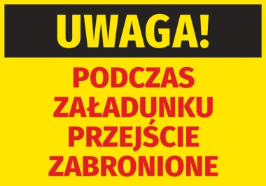 Caution sticker: No entry during loading - Graphic design. Yellow background with large red letters. Black.