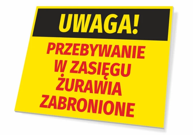 Caution sign: Crane operation prohibited. Yellow background with black text at the top.
