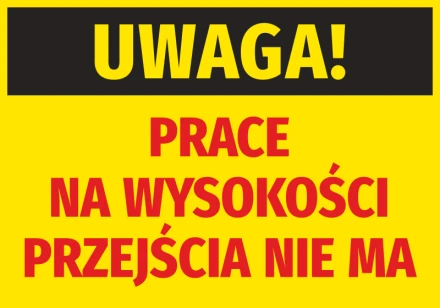 Information Sticker Note Work At Height - There Is No Passage