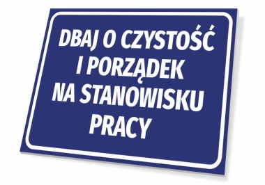Cleanliness and order at the workplace sign - Graphic design. Blue background with large white text.