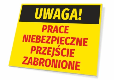 Caution: Dangerous Work. No Entry - Graphic Design. Rectangular sign with yellow background and black text.