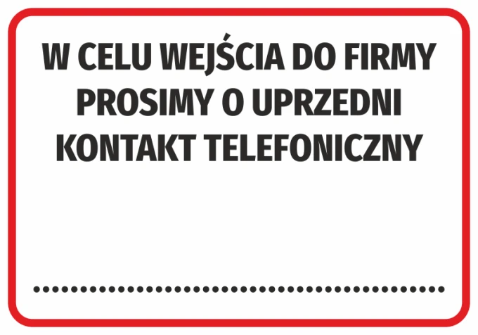 Sticker: Please contact us by phone before entering the company - Graphic design. Simple text on a white background.