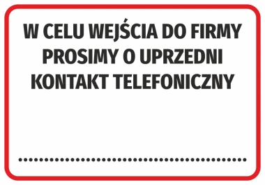 Sticker: Please contact us by phone before entering the company - Graphic design. Simple text on a white background.