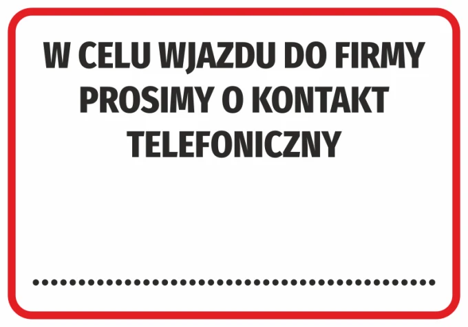 Sticker: For entry to the company, please contact us by phone - Simple rectangular design with large black text.