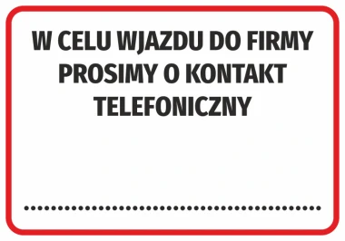 Sticker: For entry to the company, please contact us by phone - Simple rectangular design with large black text.