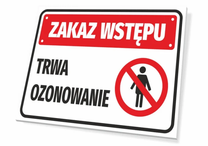 No Entry Sign - Ozone Treatment in Progress. Simple rectangle with red background, white text, and symbol.