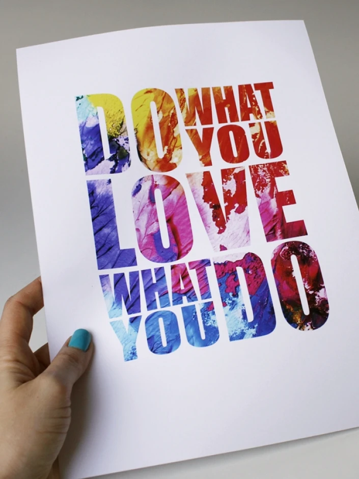 Do What You Love poster 151 - Graphic design with large, colorful letters on a white background and painterly effects.