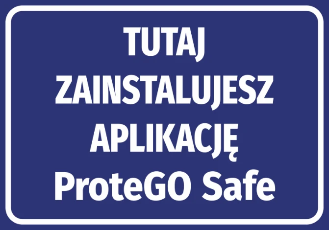 Sticker indicating where to install the ProteGO Safe app - Graphic design. Rectangular sticker with white text on blue background.