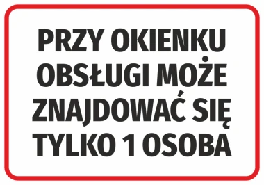 Sticker: Only 1 person allowed at the service window - Simple rectangular design with a white background and black text.