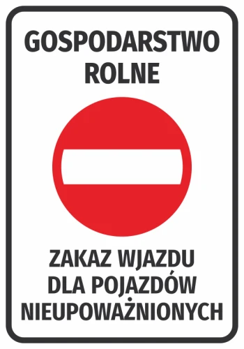 Information Sticker Farm. No Entry For Unauthorized Vehicles