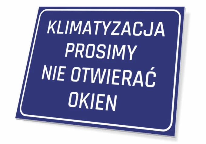 Air Conditioning Sign: Please Do Not Open Windows - Rectangular sign with blue background and white text.