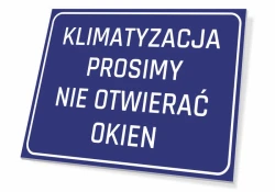 Air Conditioning Sign: Please Do Not Open Windows - Rectangular sign with blue background and white text.