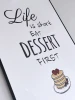 Poster Life is short, eat dessert first 029 - Graphic design with handwritten style text and a stack of pancakes illustration.
