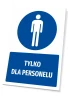 Safety sign with personnel-only icon - Round graphic with figure silhouette on blue background.