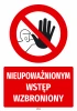 Safety sticker: No entry for unauthorized persons - Graphic design. Red circle with a crossed-out hand and text below.