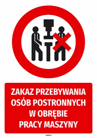 Safety sticker: No unauthorized persons in machine work area - Graphic design. Red circle with person symbol.