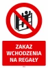 Safety sticker: No climbing on shelves - Graphic design. Red circle with crossed-out figure on a shelf and text.