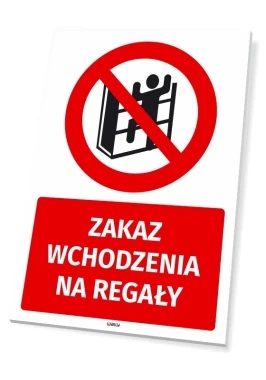 Safety sign: No climbing on shelves - Graphic design. Red circle with figure on shelf and a cross over it.