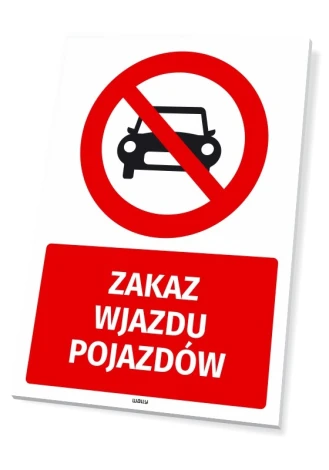 Safety sign: No vehicle entry - Round red symbol with a car and large text below.