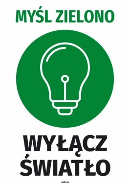 Green round sticker with a light bulb and bold text: Think Green, Turn Off the Light.