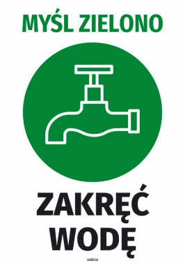 Green sticker "Think Green Turn Off the Tap" - Graphic design. Green circle with a white faucet and black text.