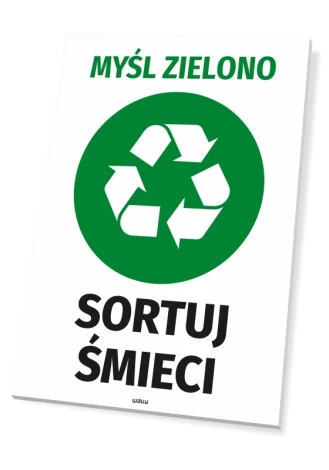 Green recycling sign with black text "Think Green Sort Waste" - Graphic design.