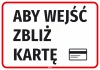 Information sticker: To enter, scan your card - Graphic design. Text in uppercase on a white background with a red border.