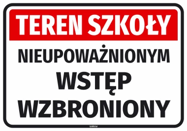 Informational sticker School area No entry for unauthorized persons - Graphic design. Red background with white and black.