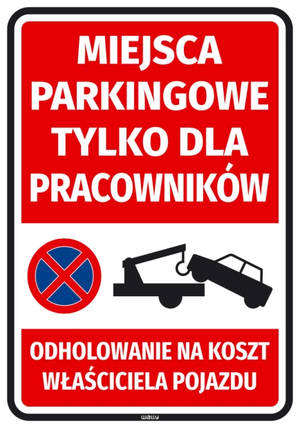 Parking spaces for employees only - Graphic design. Red background with white text and prohibition symbol.