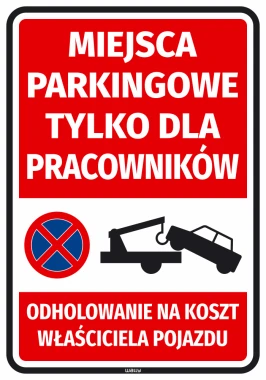 Parking spaces for employees only - Graphic design. Red background with white text and prohibition symbol.