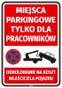 Parking spaces for employees only - Graphic design. Red background with white text and prohibition symbol.