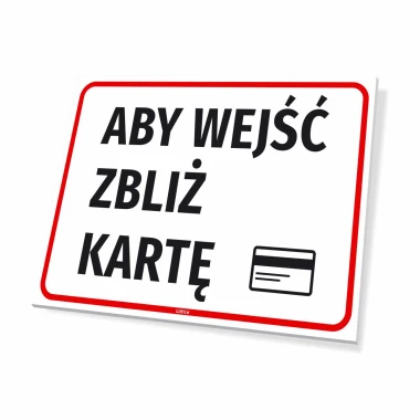 Entry sign: Swipe card to enter - Simple rectangle with white background, black text, and red border.