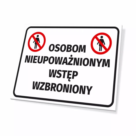 Sign: Unauthorized access prohibited - Graphic design. Rectangular sign with red pictograms and large text.