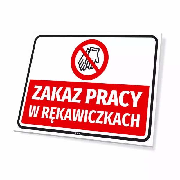 Sign: No working with gloves, featuring a graphic design. Red circle with a crossed-out hand on a white background. Text.