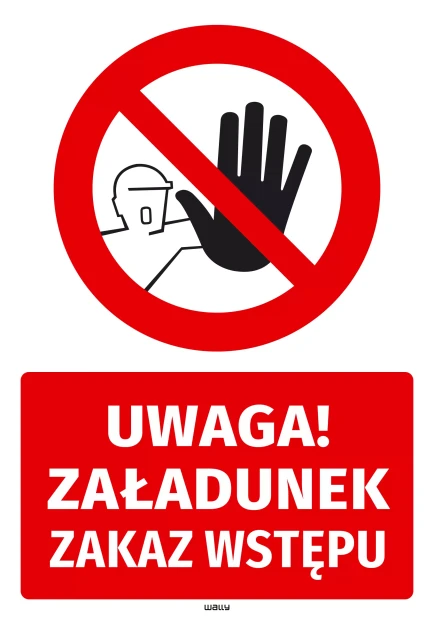 Sticker: Caution Loading – No Entry