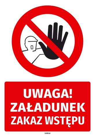 Sticker: Caution Loading – No Entry