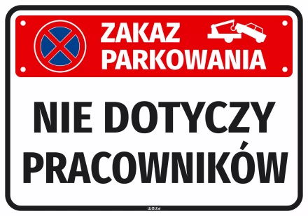 Sticker: No Parking – Employees Excepted