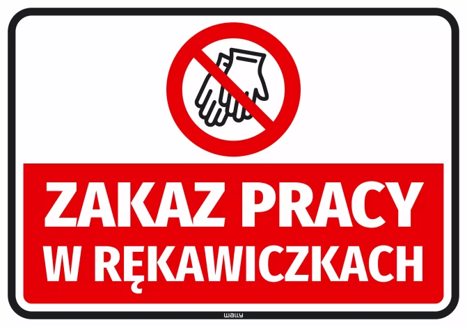 Safety Sticker: Do Not Work with Gloves