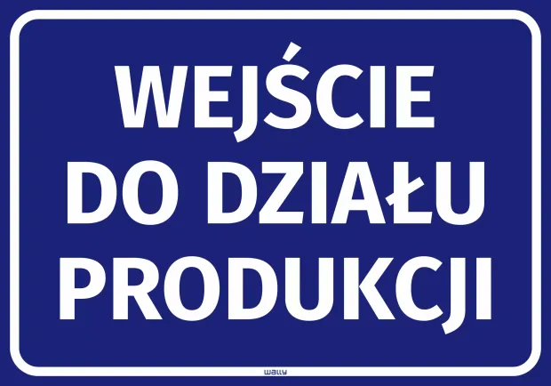 Information Sticker: Production Department Entrance