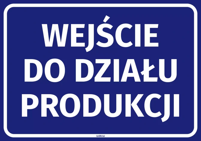 Information Sticker: Production Department Entrance