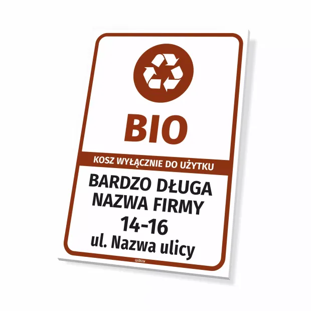 Sign: BIO – Bin for Exclusive Use: Company Name with Address