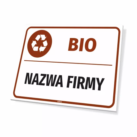 Bin Sign: BIO, with Company Name