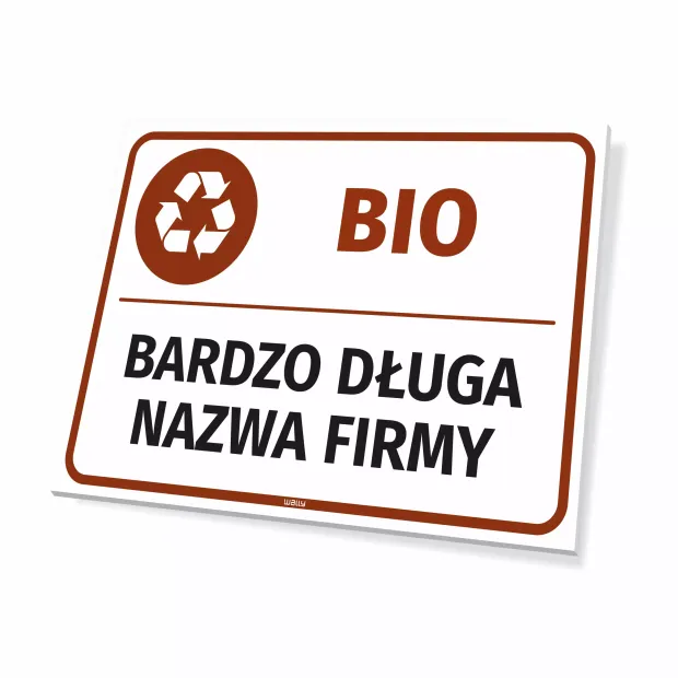 Bin Sign: BIO, with Company Name