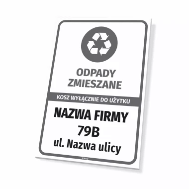 Sign: Mixed waste – Bin for Exclusive Use: Company Name with Address
